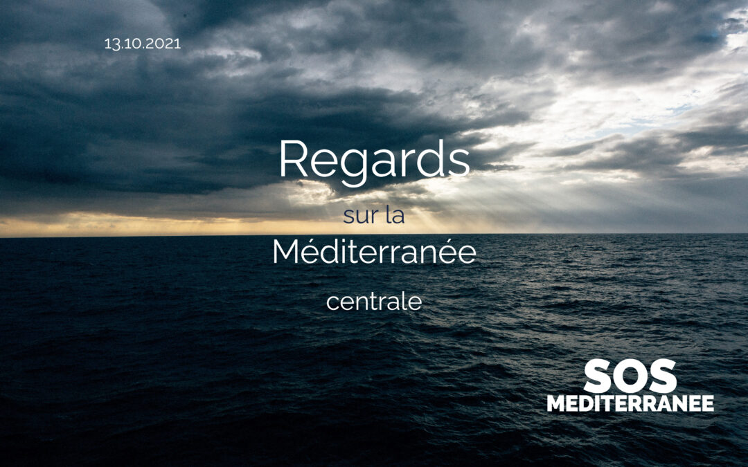 [REGARDS SUR LA MÉDITERRANÉE CENTRALE #29] Retours forcés et naufrages en mer, raids et personnes tuées dans des centres de détention en Libye, tandis que l’ONU dénonce des crimes contre l’humanité dans le pays SOS Méditerranée